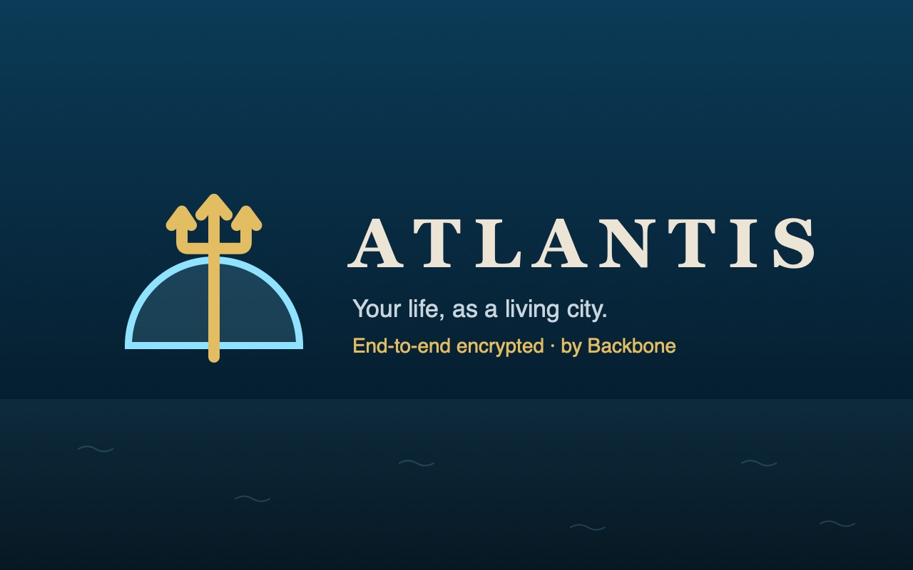 Atlantis: a trident over the sea, with the words Your life, as a living city